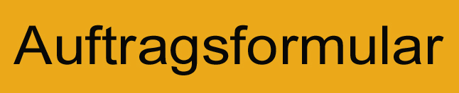 Zum Auftragsformular hier klicken